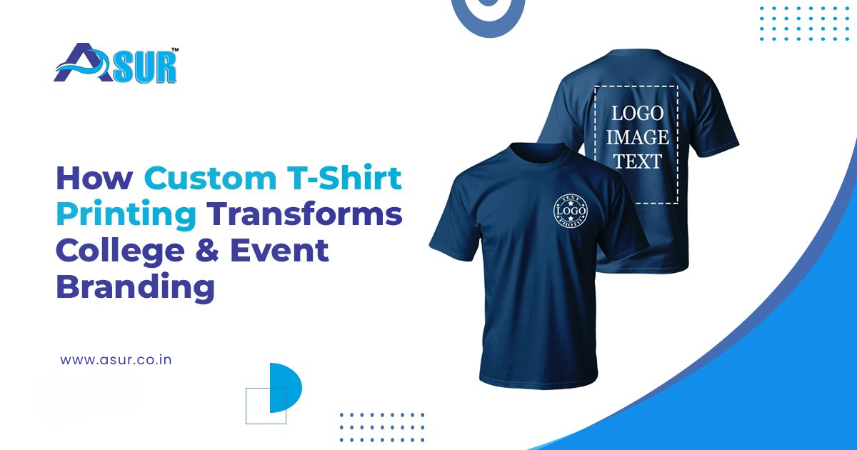 How Custom T-Shirt Printing Transforms College & Events